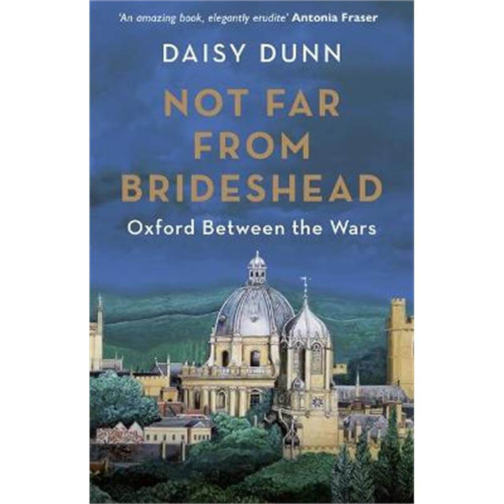 Not Far From Brideshead (Hardback) - Daisy Dunn
